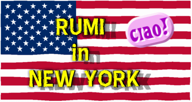 RUMI in NEW YORK